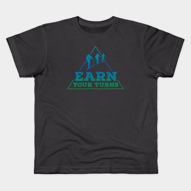 Earn Your Turns (blue) Kids T-Shirt by posay
